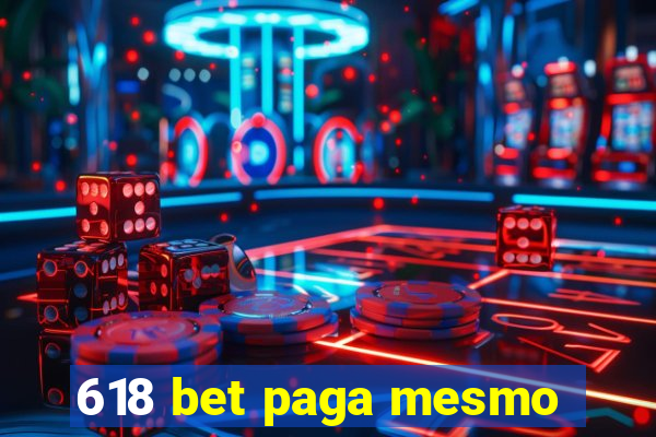 618 bet paga mesmo